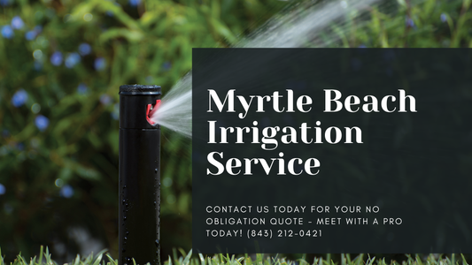 Myrtle Beach Irrigation Services